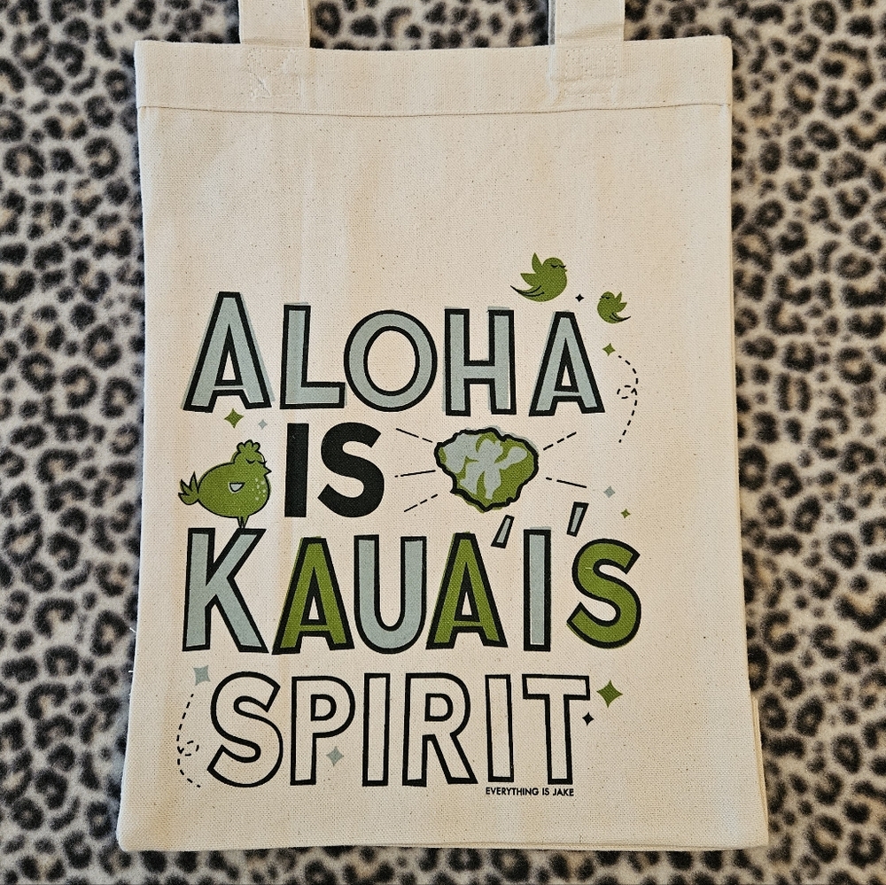 Canvas Tote, "Aloha is Kauai's Spirit" Print, Everything is Jake! by Nick Kuchar